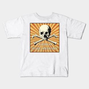 Ports of the Caribbean Pirates - Port Anthony Kids T-Shirt